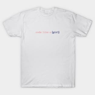 Code like a girl - Dev girl T-Shirt